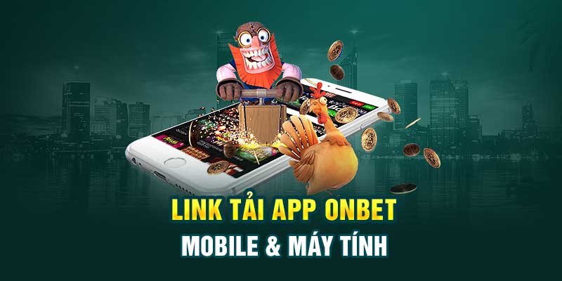 Hướng dẫn tải app Onbet