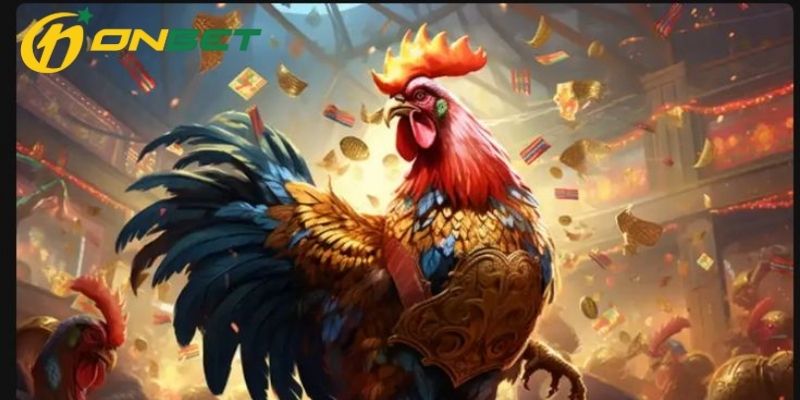 Hướng dẫn tham gia đá gà ONBET cho tân thủ