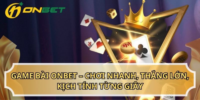 game-bai-onbet-avt